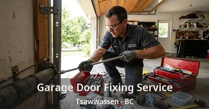 Garage Door Fixing Service Tsawwassen - BC