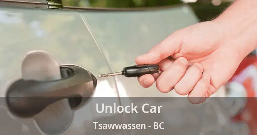Unlock Car Tsawwassen - BC Unlock Car Tsawwassen - BC